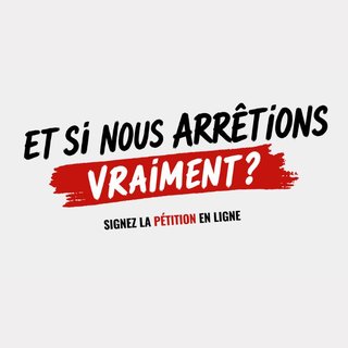 Et si nous arrêtions vraiment ?